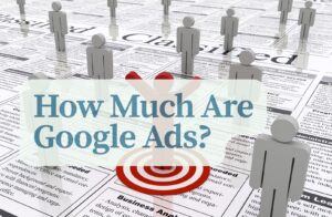 How Much Are Google Ads