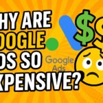Why Are Google Ads So Expensive