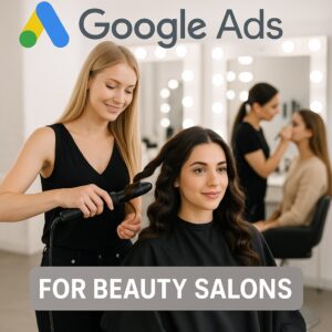 Google Ads For Beauty Salons