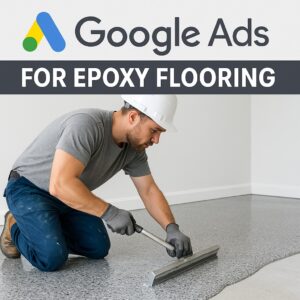 Google Ads For Epoxy Flooring