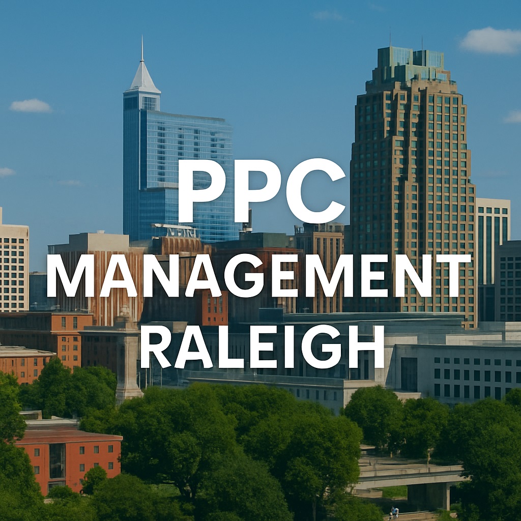 PPC Management Raleigh 2 PPC Management Raleigh